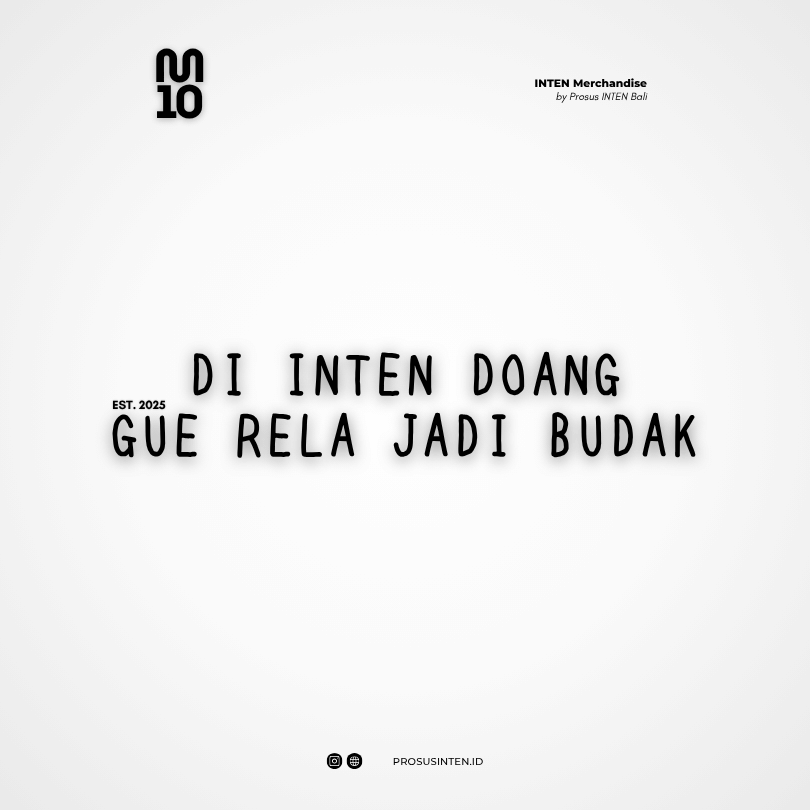 Batch 2 - Di INTEN doang gue rela jadi Budak!